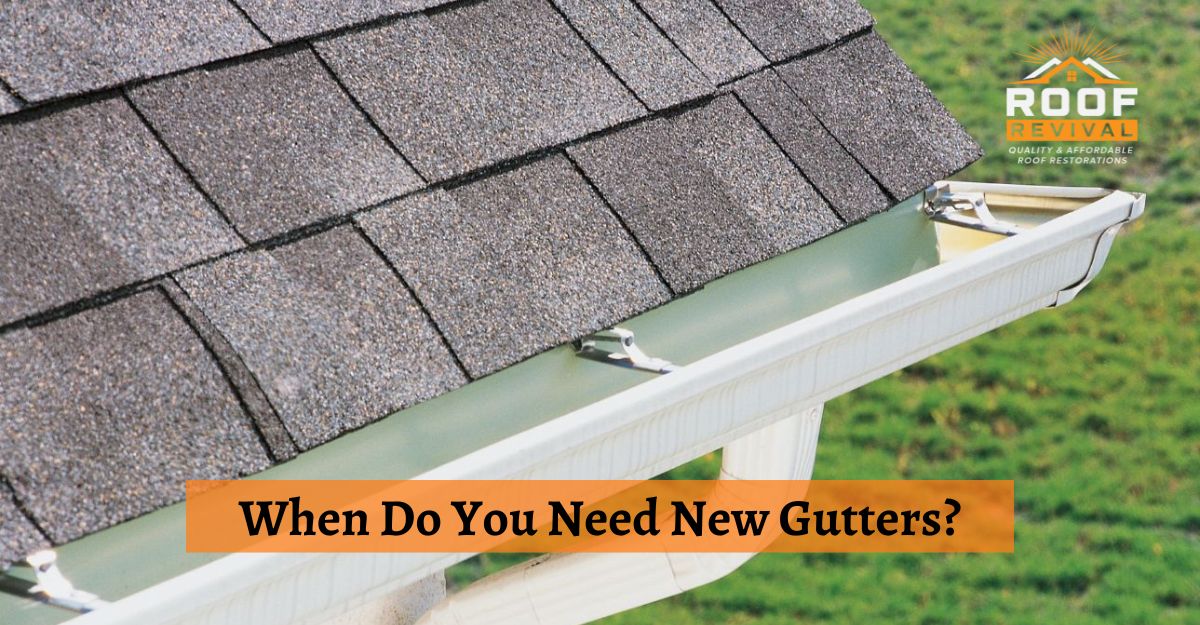 When Do You Need New Gutters?